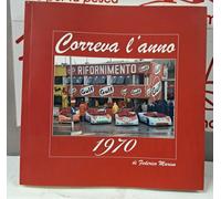 CORREVA L'ANNO 1970 DI FEDERICO MARINO