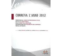Correva l'anno 2012. Modifiche al codice di procedura civile, alla c.d. legge Pinto, alla legge fallimentare