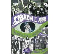 Correva l'anno. Dal beat al rock nel vercellese (e non solo)