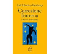 Correzione fraterna. L'amore non desiste