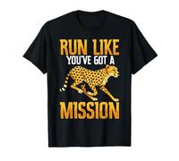Corri Come se avessi Una Missione Cheetah Running Motivation Maglietta