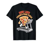 Corri Come se Ci Fosse Una Palestra di Allenamento per Pizza Maglietta