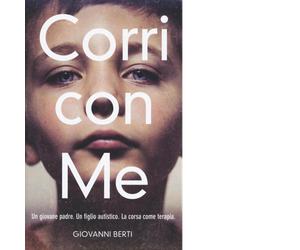 Corri con me di Giovanni Berti, 2016, Becco Giallo