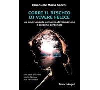 Corri il rischio di vivere felice - 2022 - Franco Angeli (Trend)