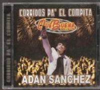 Corrido Pa'el Compita Adan Sanchez