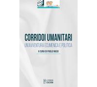 Corridoi umanitari. Un'avventura ecumenica e politica