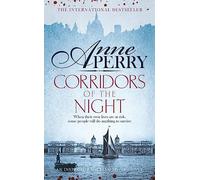 Corridors of the Night (William Monk Mystery, Book 21): A twisting Victorian mystery of intrigue and secrets [Lingua inglese]