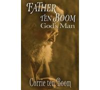 Corrie Ten Boom Father ten Boom, God's Man (Tascabile)