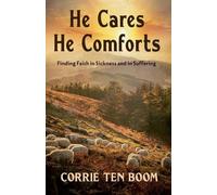 Corrie Ten Boom He Cares, He Comforts (Tascabile)