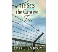 Corrie Ten Boom He Sets the Captive Free (Tascabile)