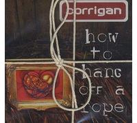 Corrigan - How To Hang Off A Rope