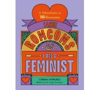 Corrina Antrobus I Love Romcoms and I am a Feminist (Copertina rigida)