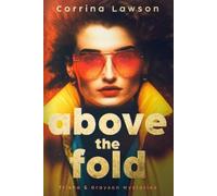 Corrina Lawson Above the Fold (Tascabile) Trisha & Grayson Mysteries