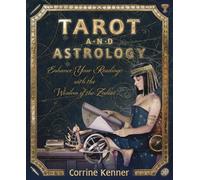 Corrine Kenner Tarot and Astrology (Tascabile)