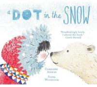 Corrinne Averiss A Dot in the Snow (Tascabile)