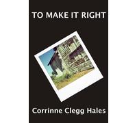 Corrinne Clegg Hales To Make It Right (Tascabile)