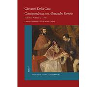 Corrispondenza con Alessandro Farnese. Vol. 1: 1540 ca.-1546.