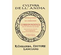 Corrispondenza da un angolo all'altro. Ediz. in facsimile