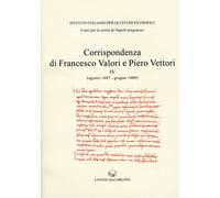 Corrispondenza degli Ambasciatori Fiorentini a Napoli. Vol. 4. Francesco Valori