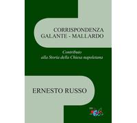 Corrispondenza Galante-Mallardo. Contributo alla Storia della Chiesa napoletana