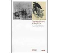 Corrispondenze a Nord-Est. Lettere di artisti a Ado Furlan 1930-1956