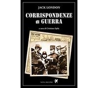 Corrispondenze di guerra. Nuova ediz.