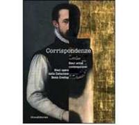 Corrispondenze. Dieci artisti contemporanei. Dieci opere dalla collezione Dexia Crediop. Ediz. italiana e inglese