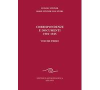 Corrispondenze e documenti 1901-1925. Vol. 1