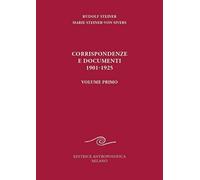 Corrispondenze e documenti 1901-1925 (Vol. 1) [Paperback] Steiner, Rudolf; Stein