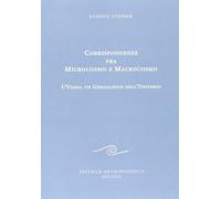 Corrispondenze fra microcosmo e macrocosmo. L'uomo, un geroglifico dell'universo