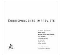 Corrispondenze impreviste. Ediz. illustrata