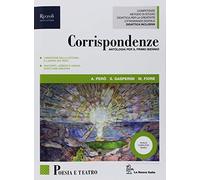 Corrispondenze. Poesia, teatro, origini della letteratura. Per le Scuole superiori. Con ebook. Con espansione online