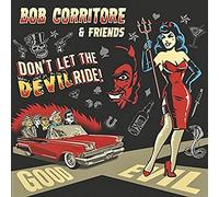 CORRITORE, BOB - DON'T LET THE DEVIL RIDE