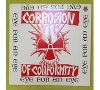 Corrosion of Conformity - Eye for an Eye