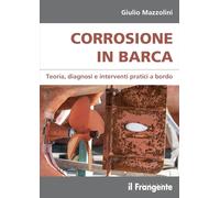 Corrosione in barca. Teoria, diagnosi e interventi pratici a bordo