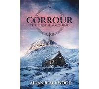Corrour Bothy: A Haunted Bothy Horror Novel Set in the Scottish Highlands