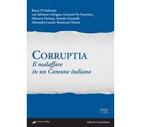 Corruptia. Il malaffare in un comune italiano