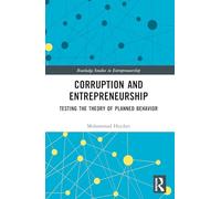 Corruption and Entrepreneurship: Testing the Theory of Planned Behavior