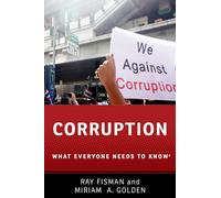 Corruption: What Everyone Needs to Know®