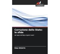 Corruzione dello Stato: le sfide: dal regno dei Beys ai giorni nostri