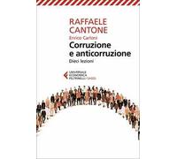 Corruzione e anticorruzione. Dieci lezioni