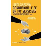Corruzione: e se un po' servisse? I suoi apologeti da Cicerone a Hamilton (passando per Cavour, Giolitti, Mattei e Craxi)