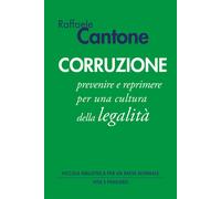 Corruzione. Prevenire e reprimere per una cultura della legalità