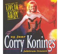 Corry Konings - Live In Ahoy' - Jubileumconcert 25 Jaar