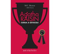 Corsa a ostacoli. Agatha Raisin