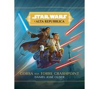 Corsa alla torre Crashpoint. L'Alta Repubblica. Star Wars