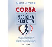 Corsa. La medicina perfetta
