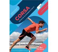 Corsa. Tecniche allenamento dieta