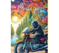 Corsa tra i Colori: Un Viaggio in Moto nel Mondo delle Immagini da Colorare