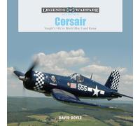 Corsair: Vought's F4U in World War II and Korea